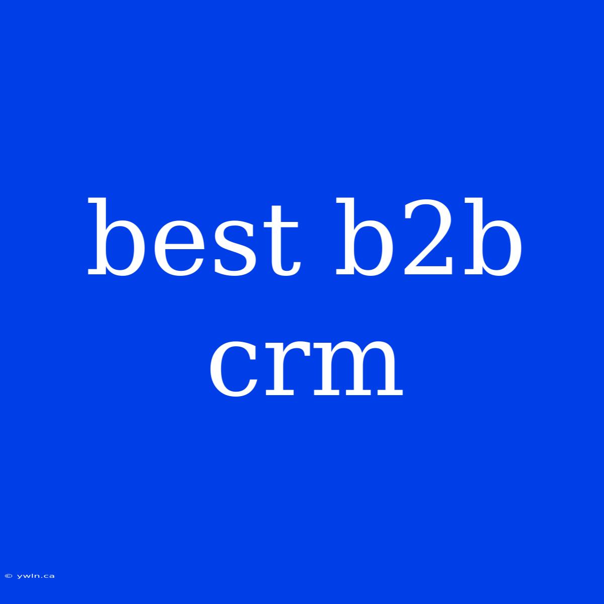 Best B2b Crm