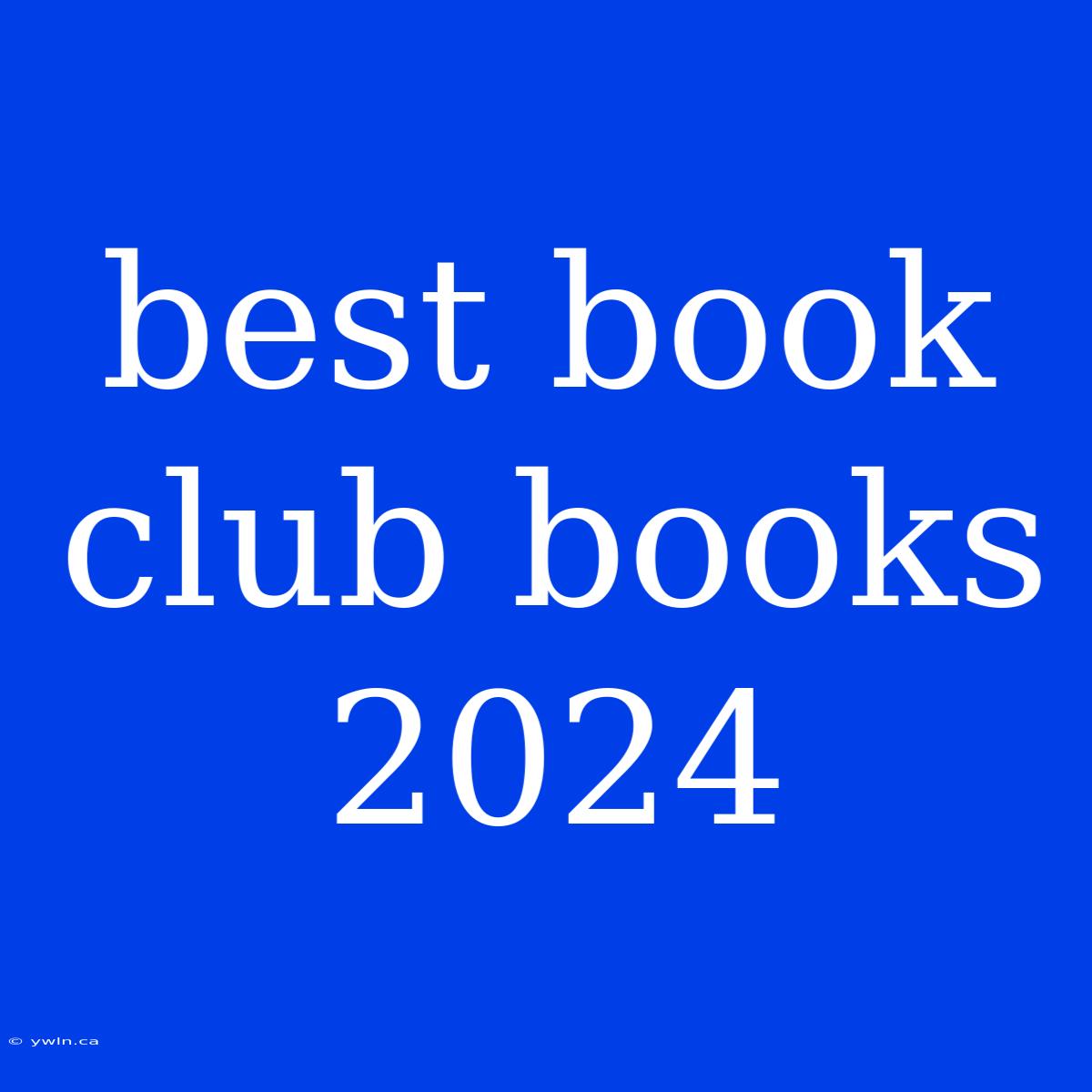 Best Book Club Books 2024