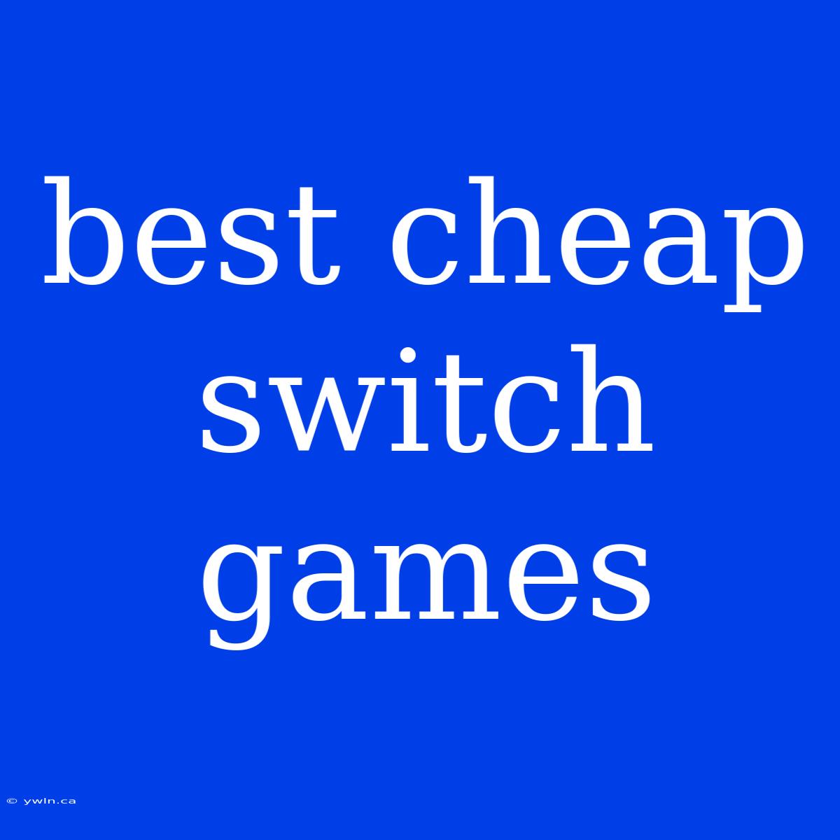 Best Cheap Switch Games