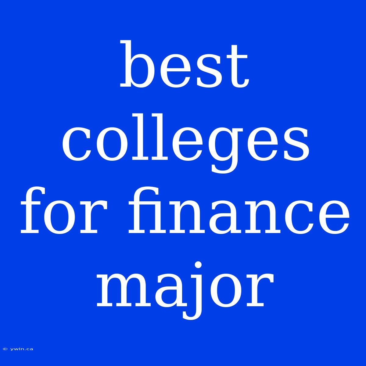 Best Colleges For Finance Major