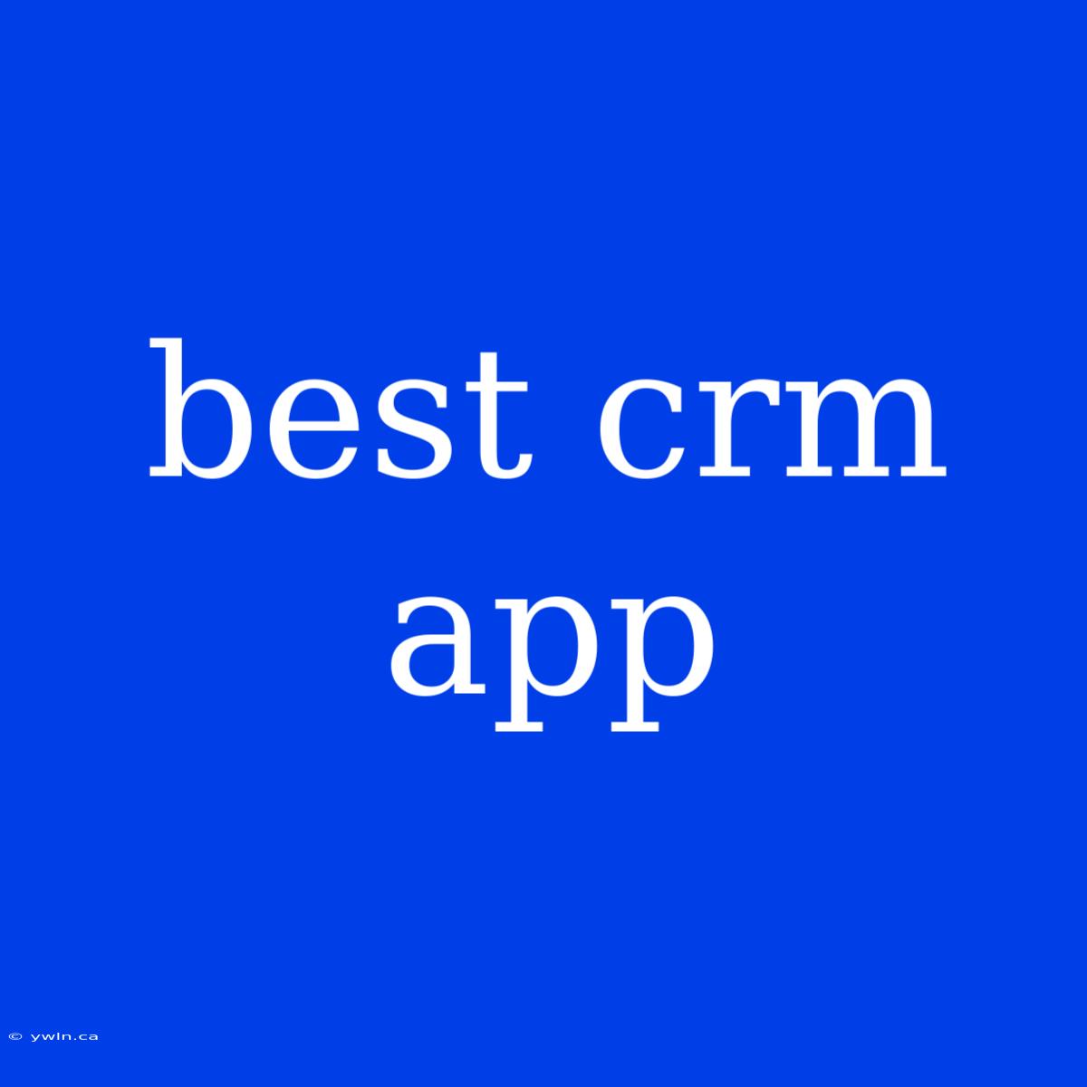 Best Crm App