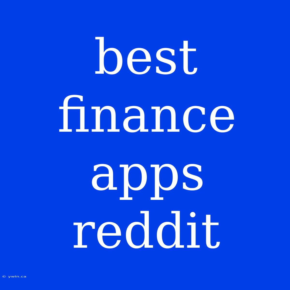 Best Finance Apps Reddit