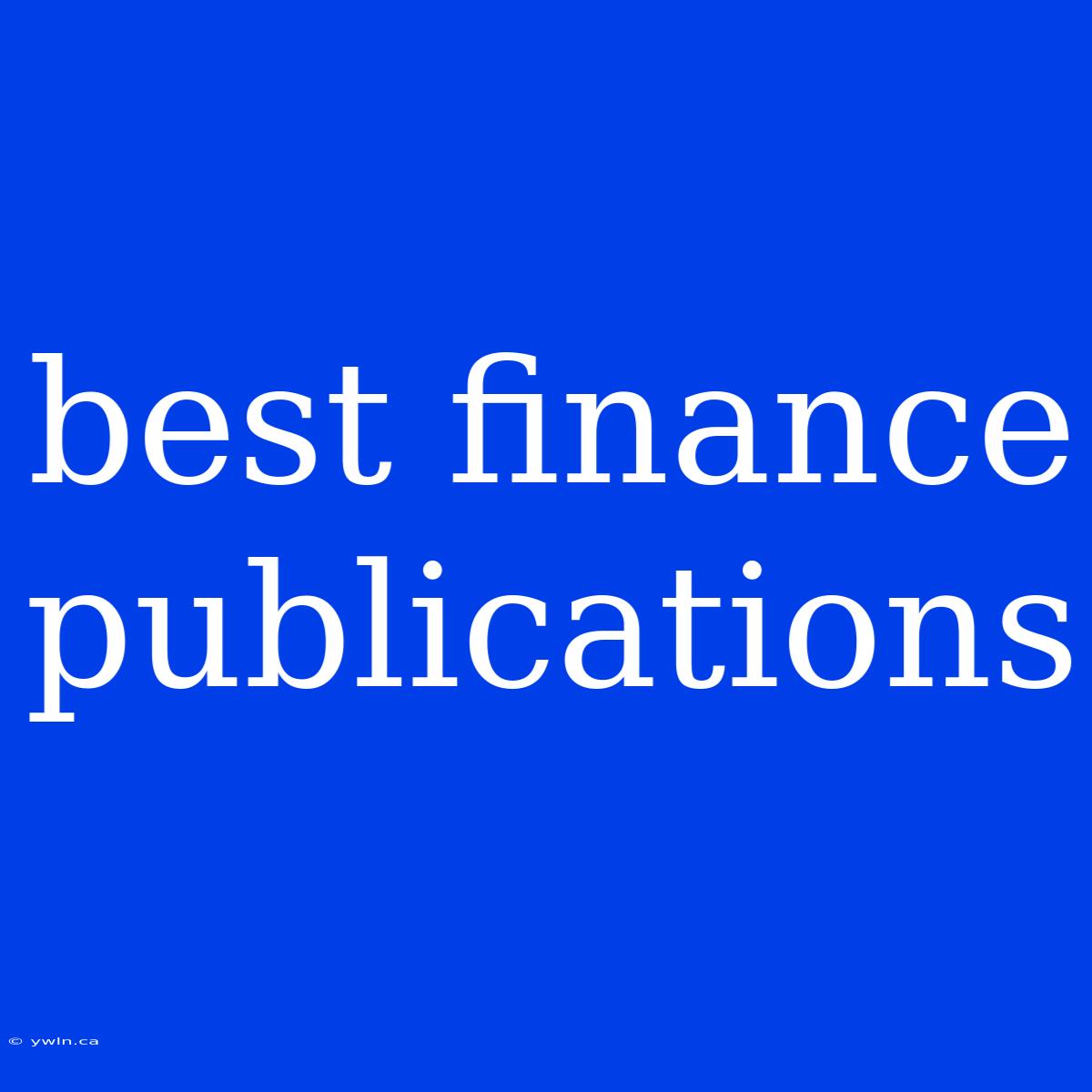 Best Finance Publications