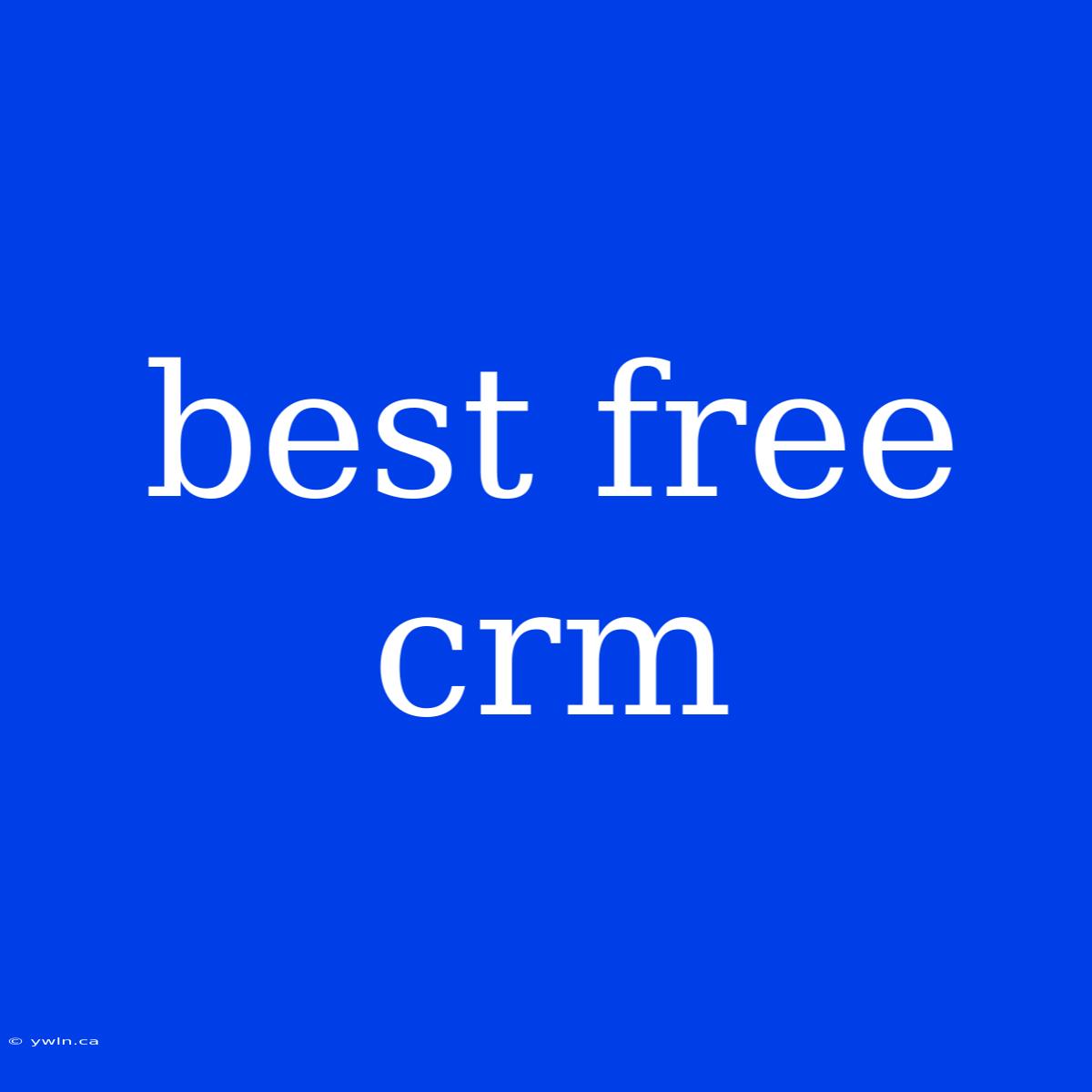 Best Free Crm