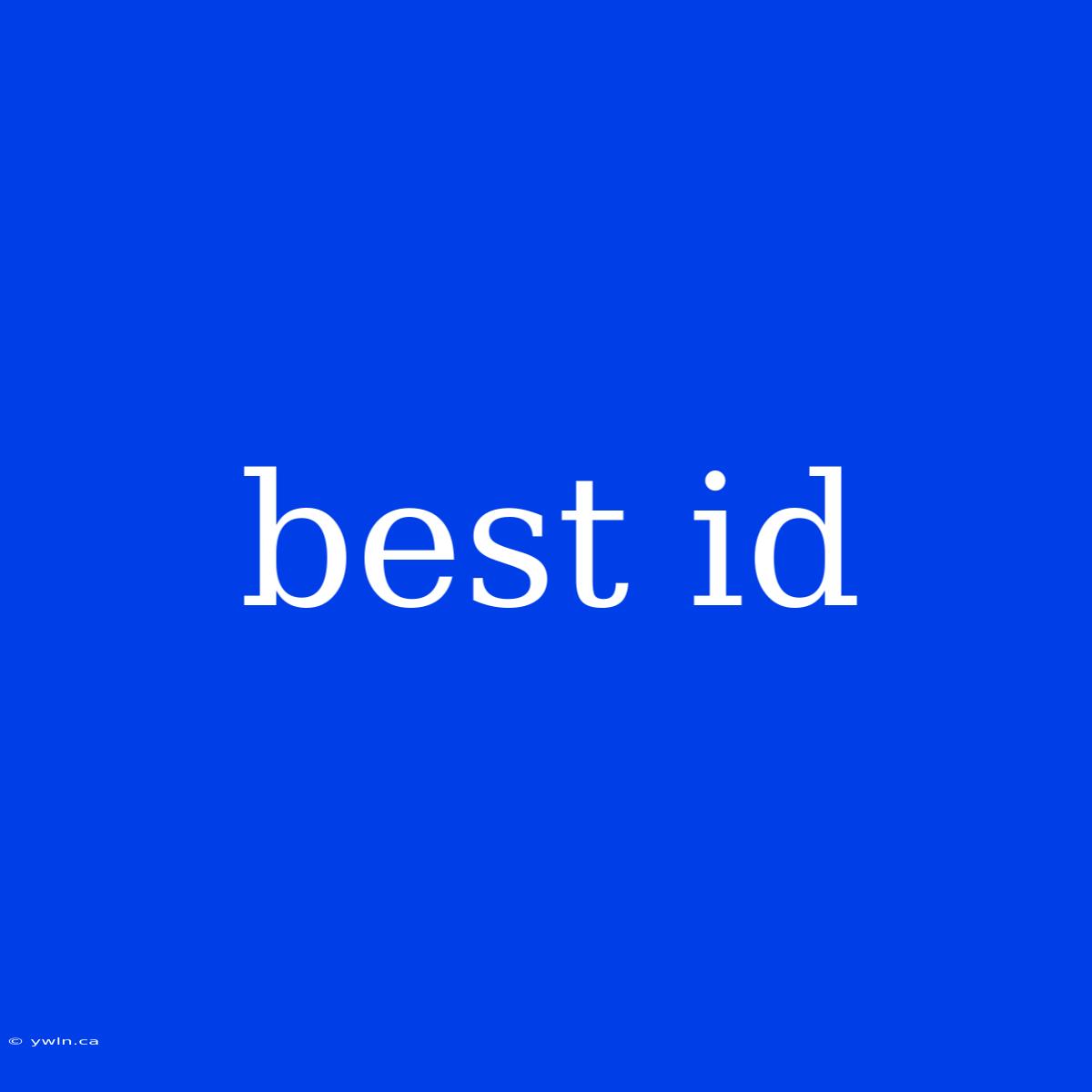 Best Id