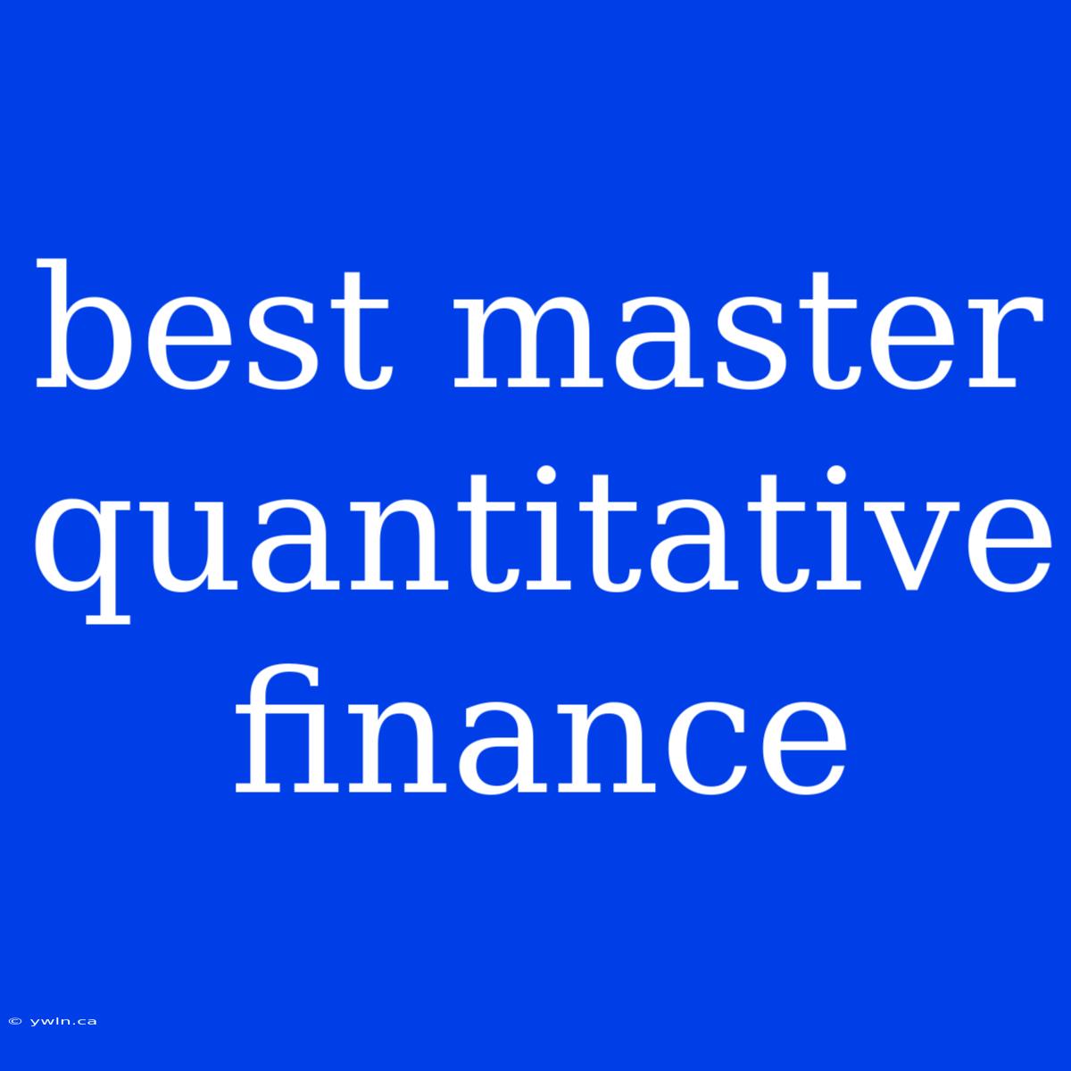 Best Master Quantitative Finance