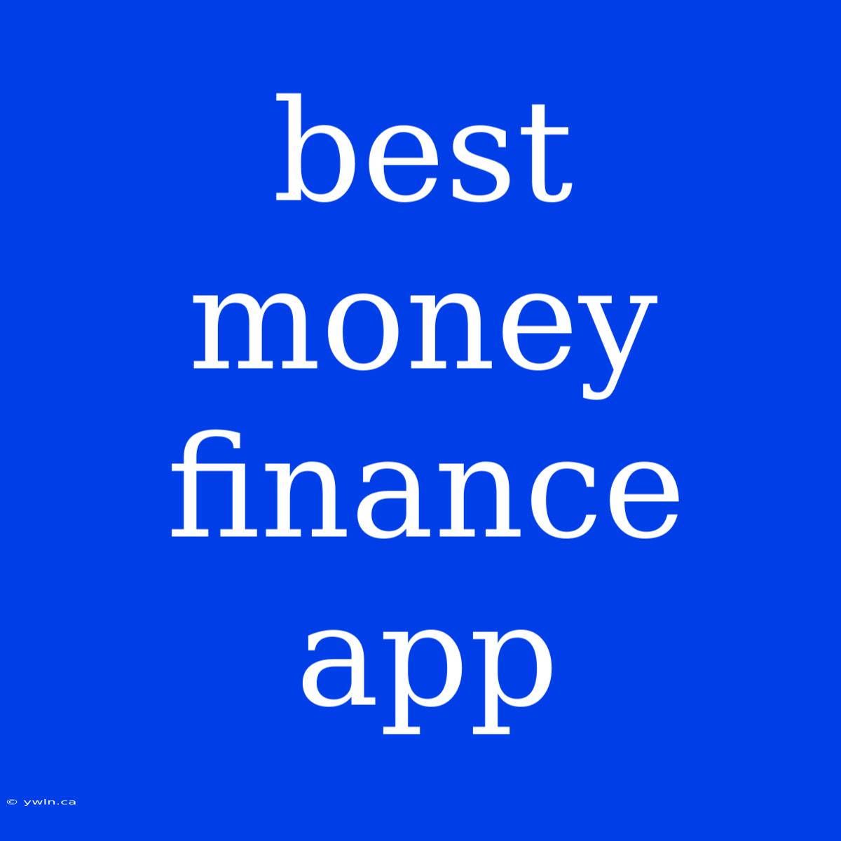 Best Money Finance App