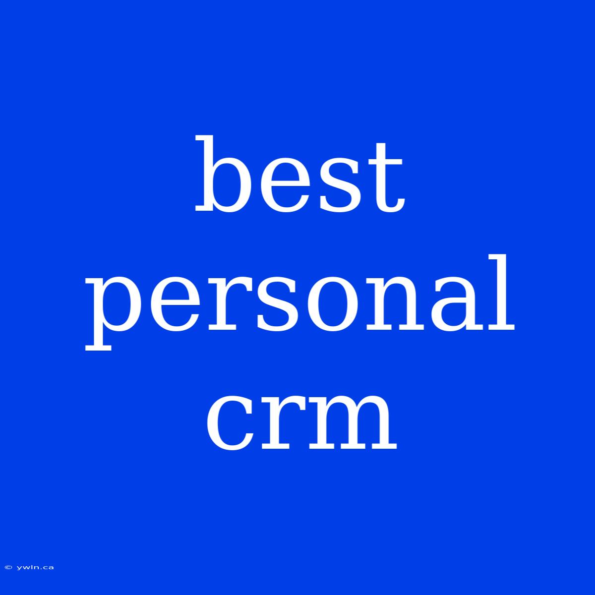 Best Personal Crm