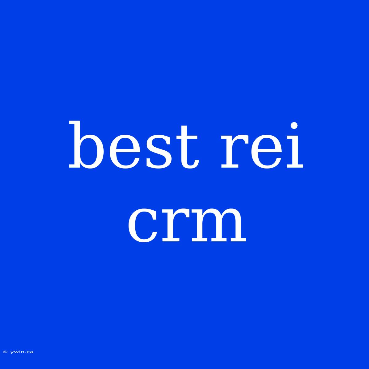 Best Rei Crm