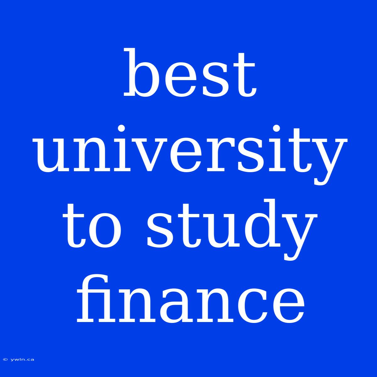 Best University To Study Finance