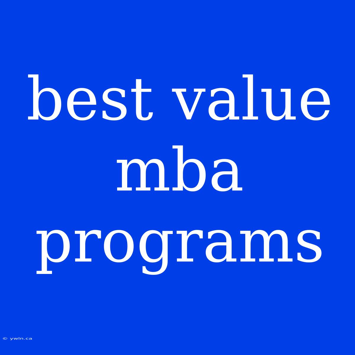 Best Value Mba Programs