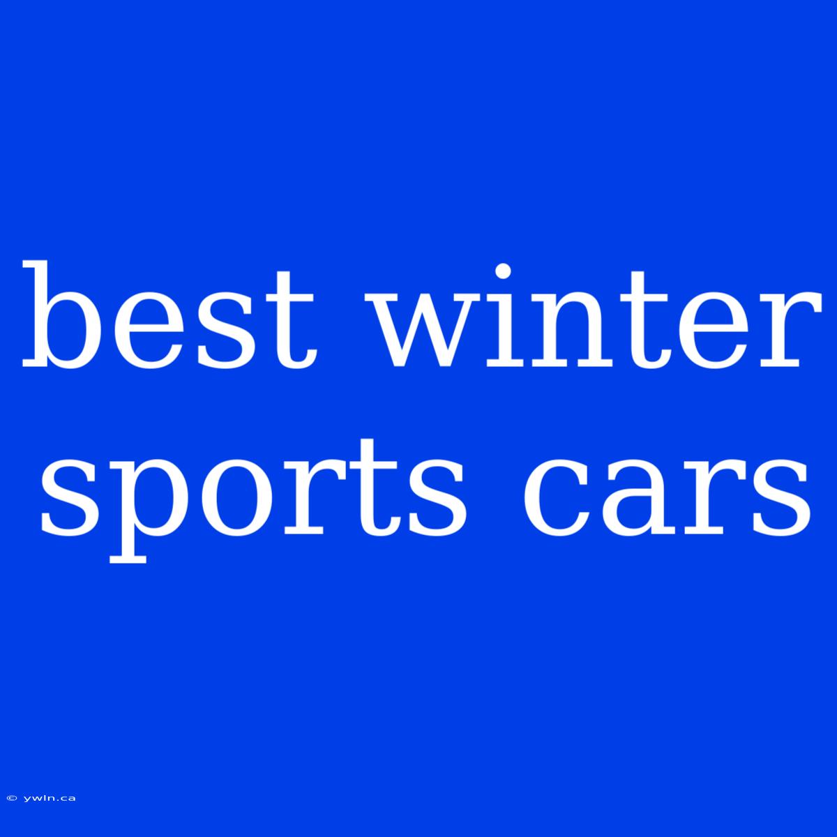 Best Winter Sports Cars