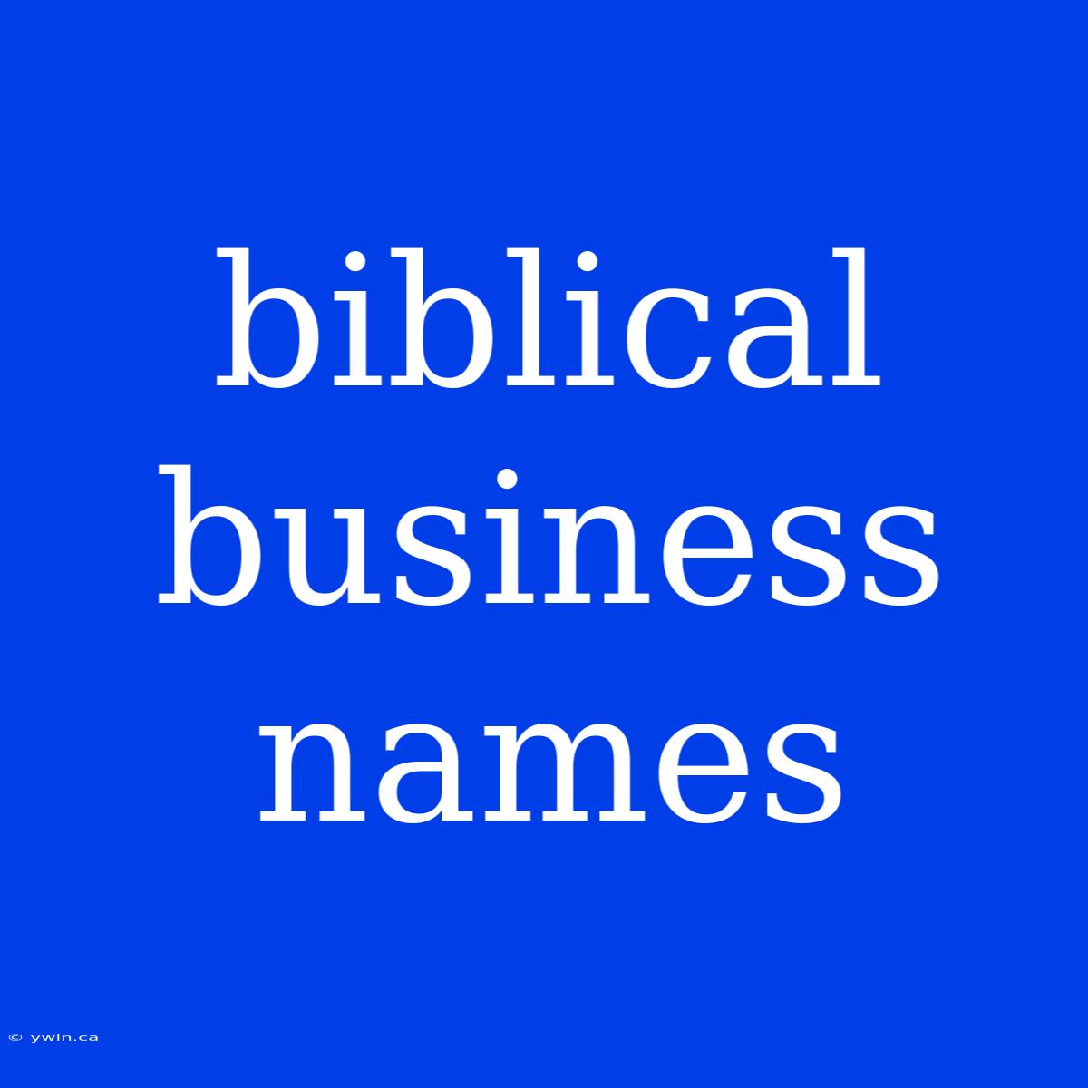 Biblical Business Names