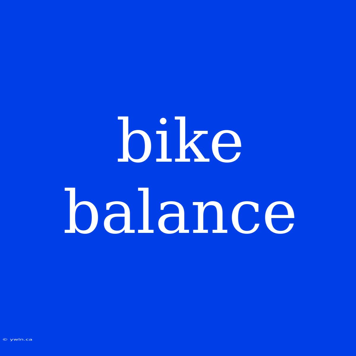 Bike Balance