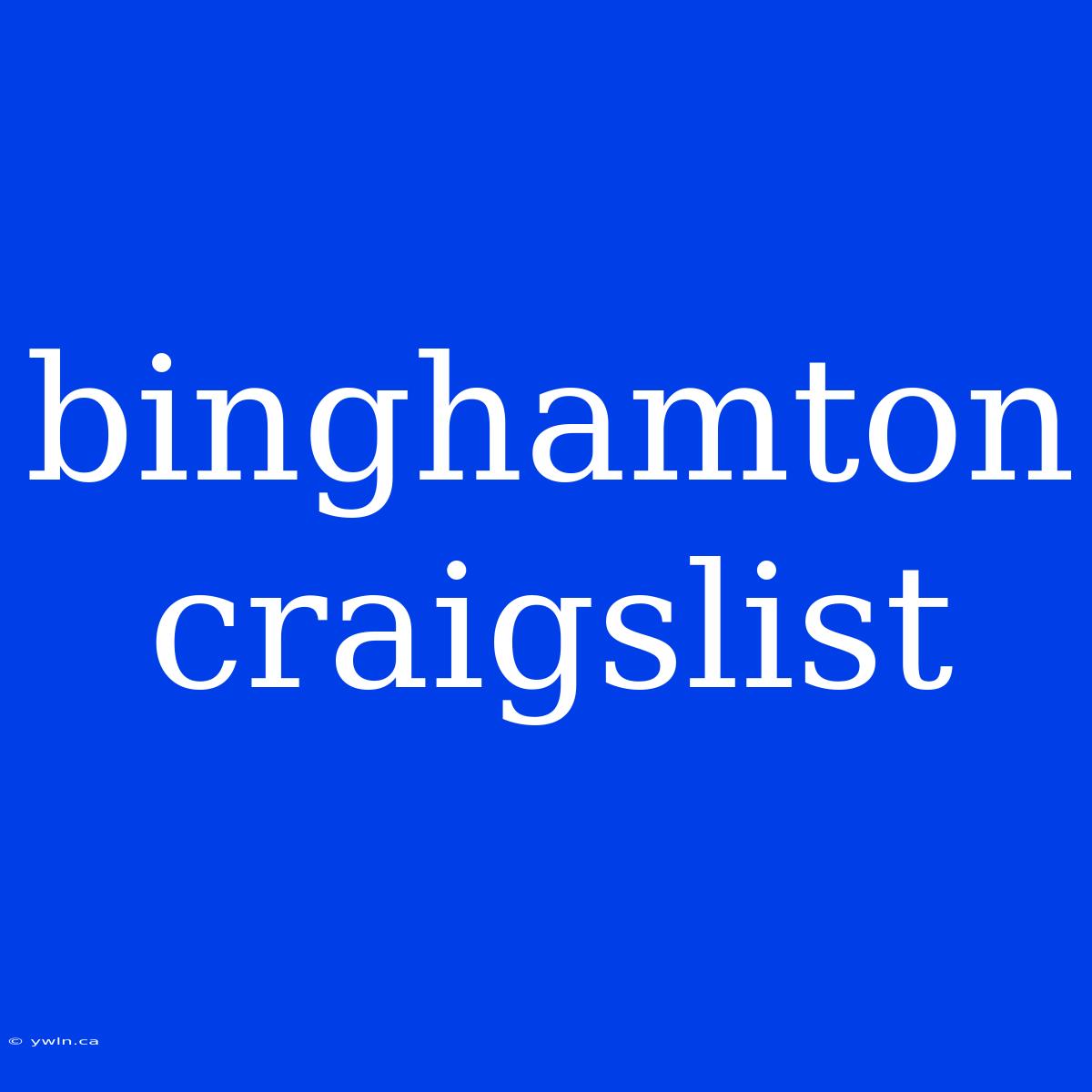 Binghamton Craigslist