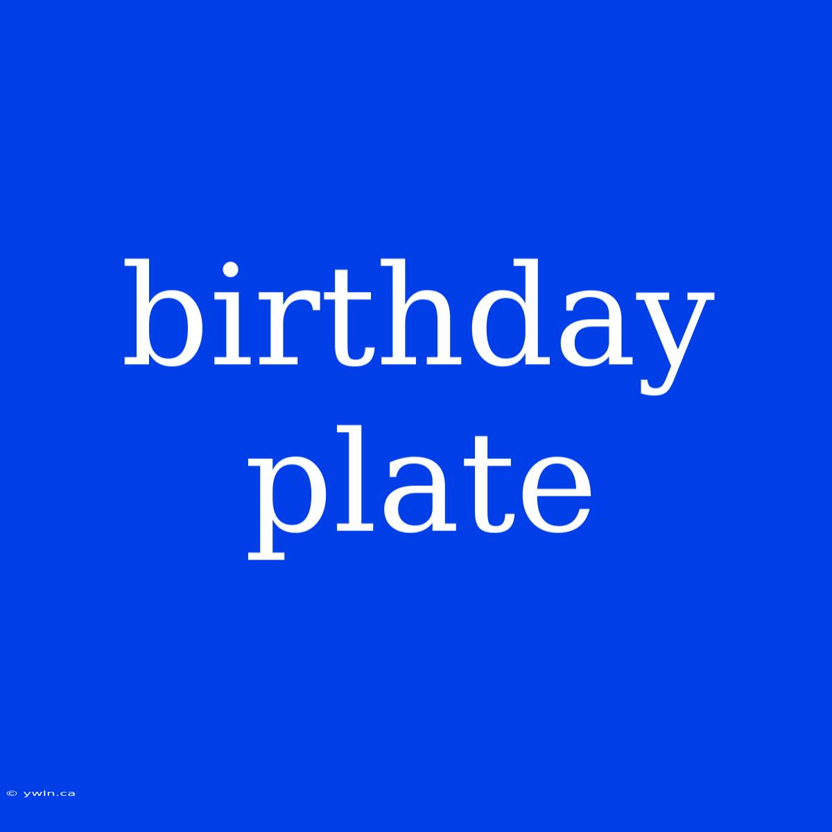 Birthday Plate