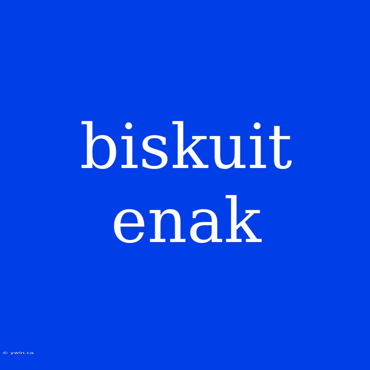 Biskuit Enak