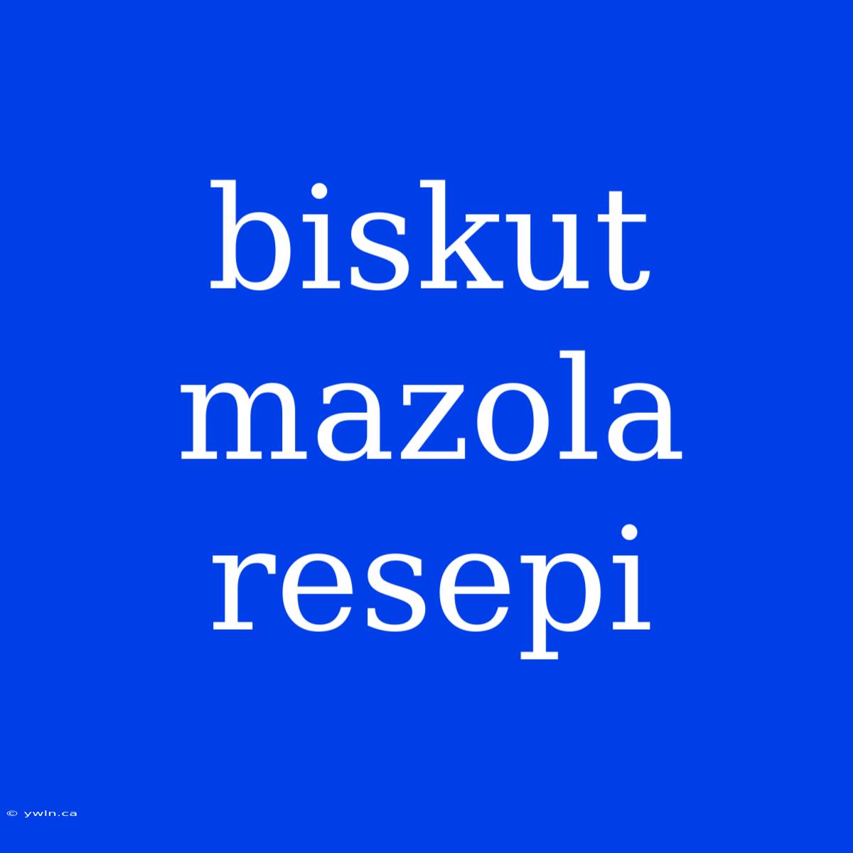 Biskut Mazola Resepi