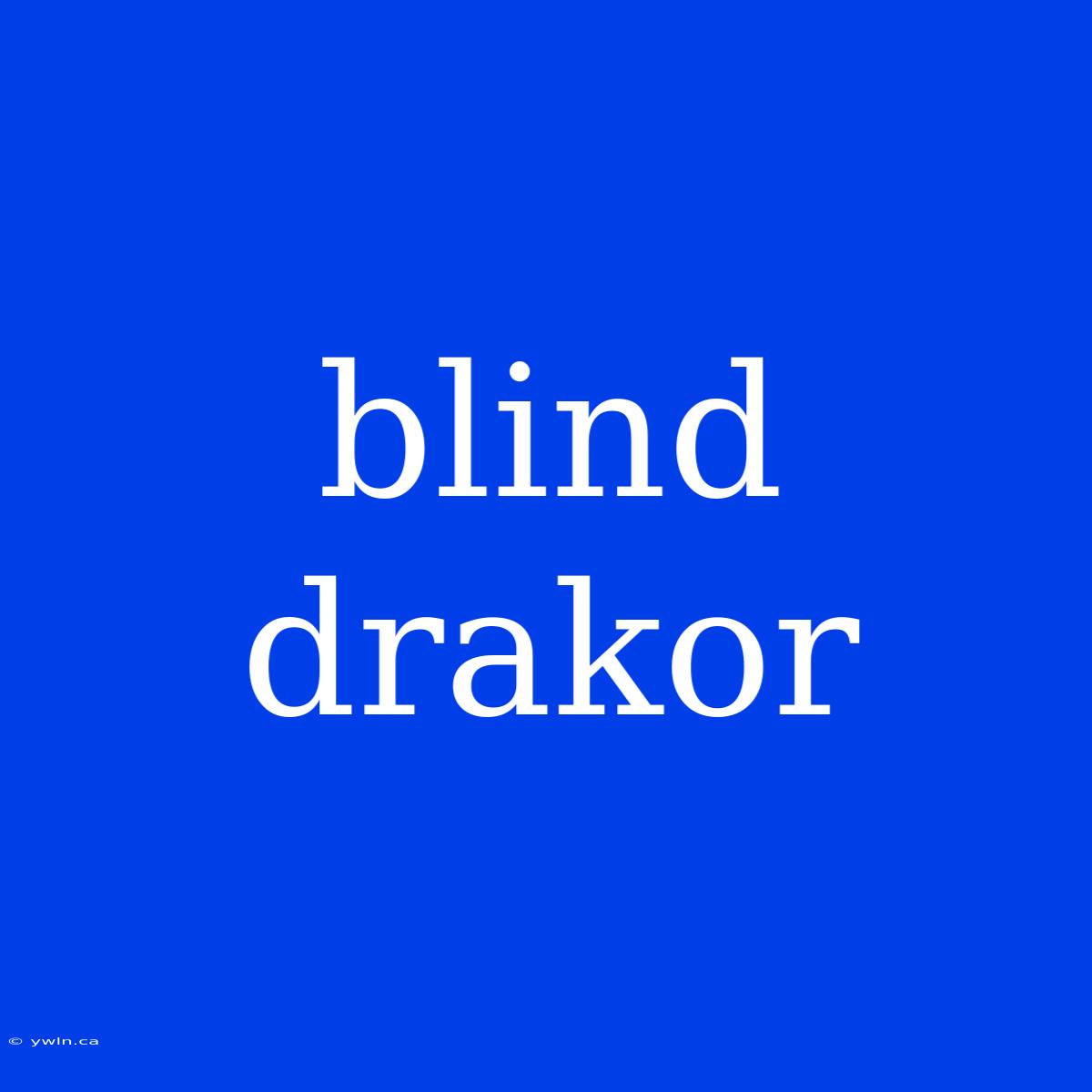 Blind Drakor