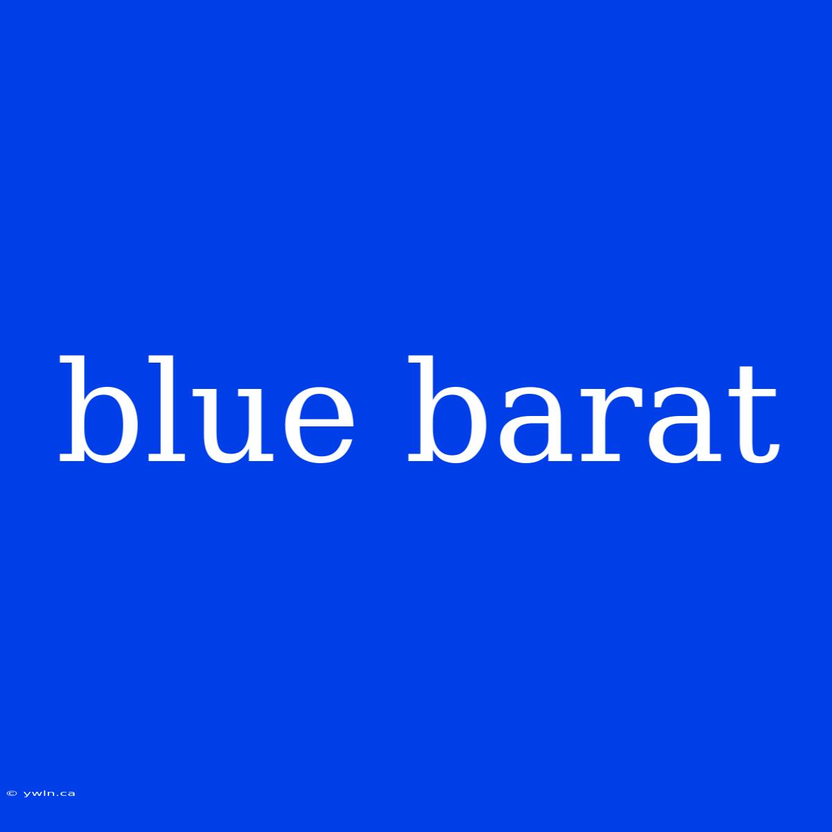 Blue Barat