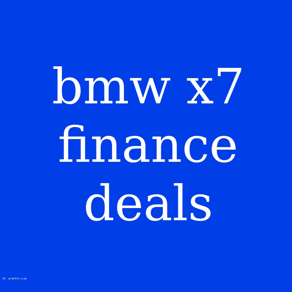 Bmw X7 Finance Deals