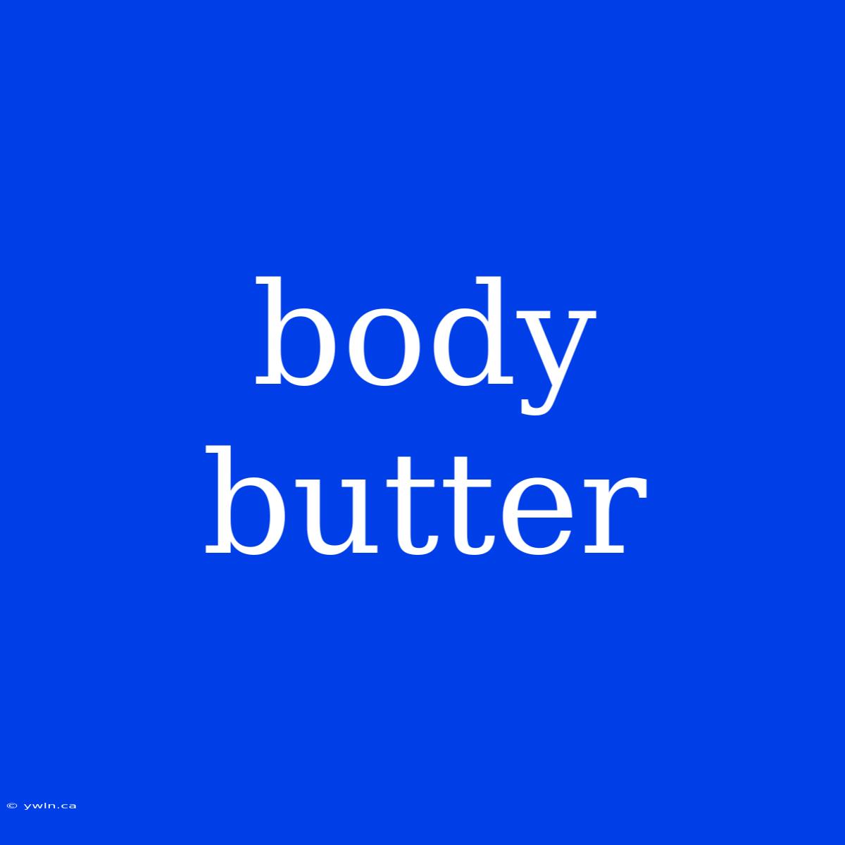 Body Butter