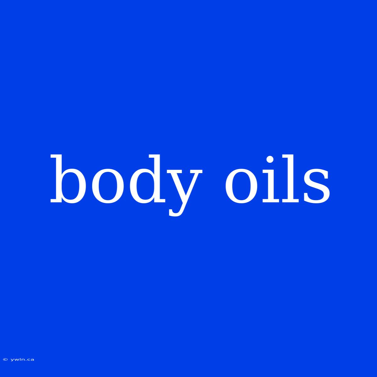 Body Oils