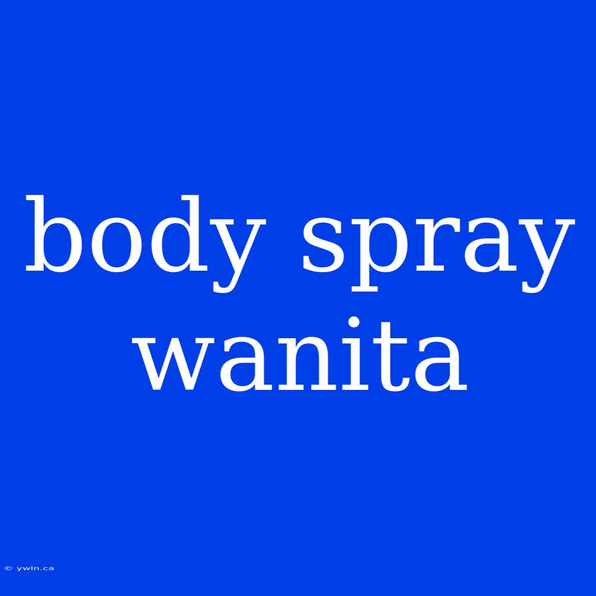 Body Spray Wanita