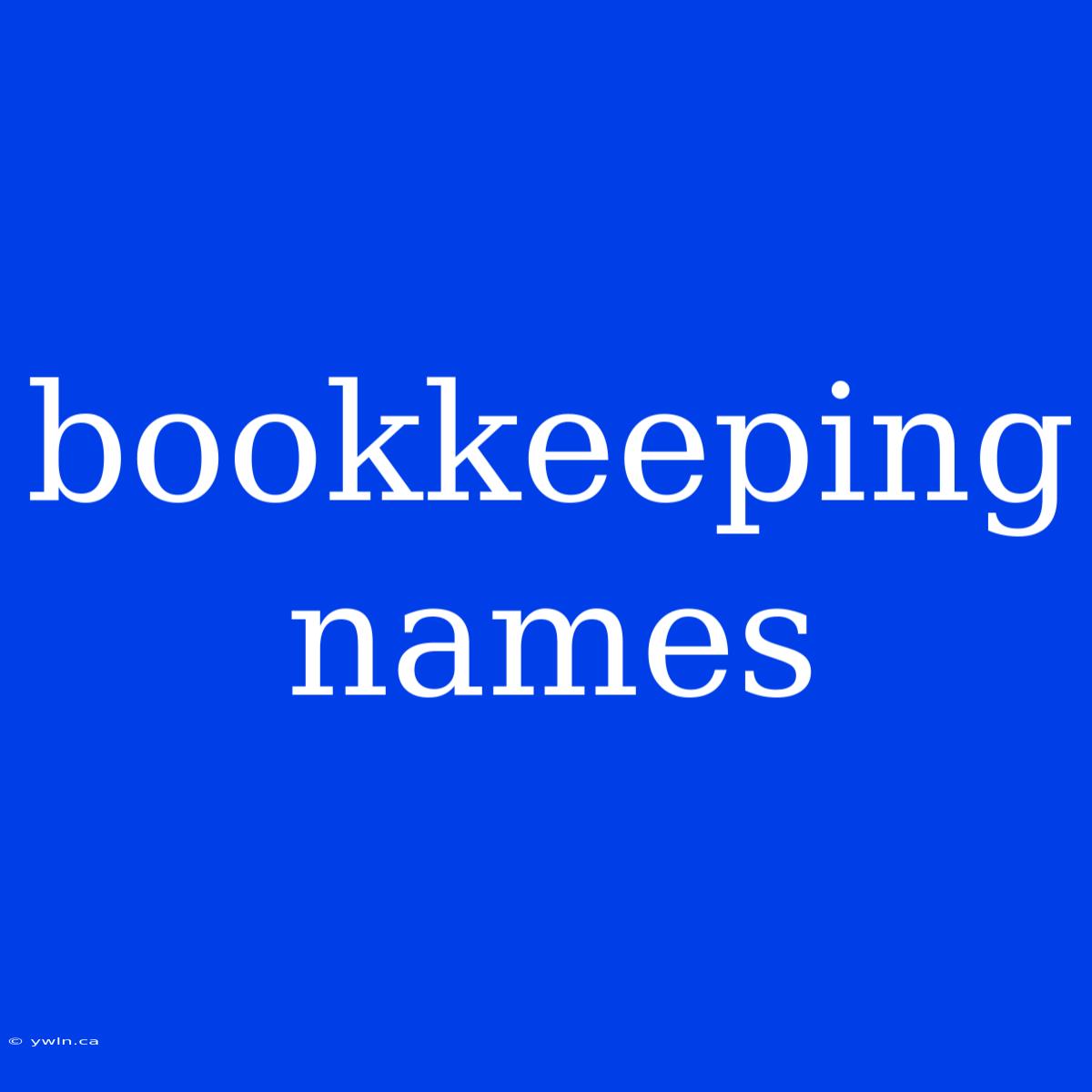 Bookkeeping Names