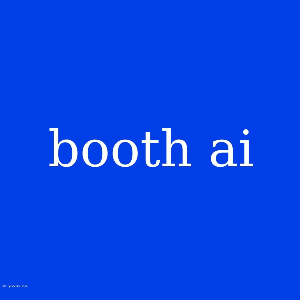 Booth Ai