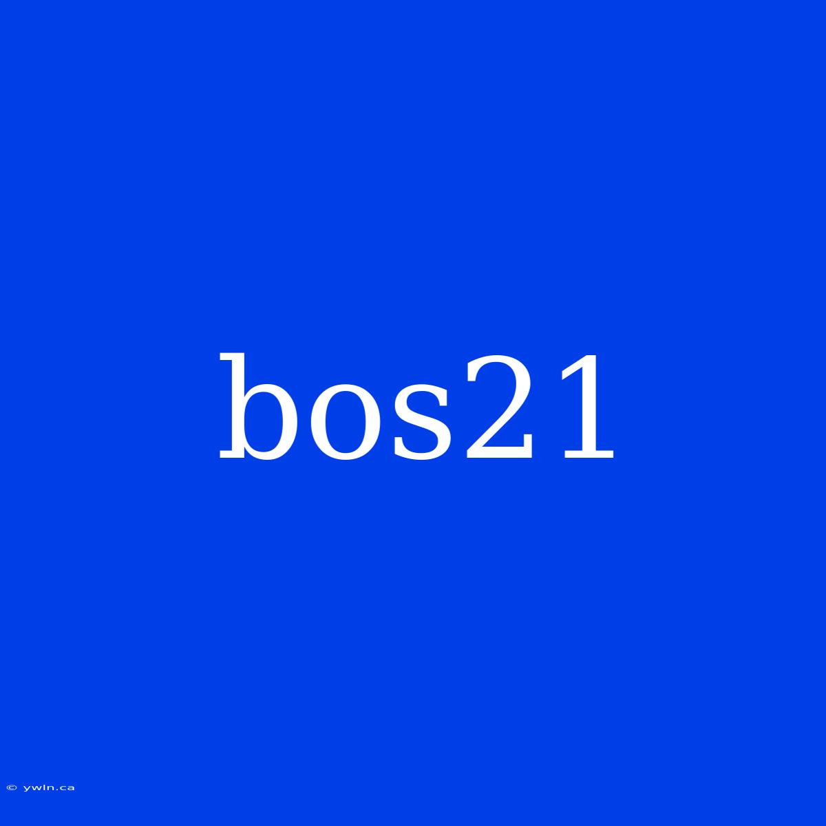 Bos21