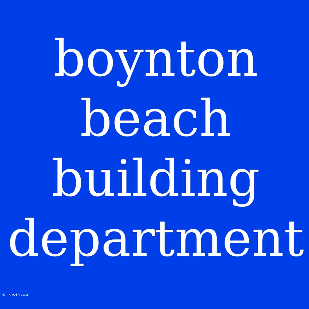 Boynton Beach Building Department