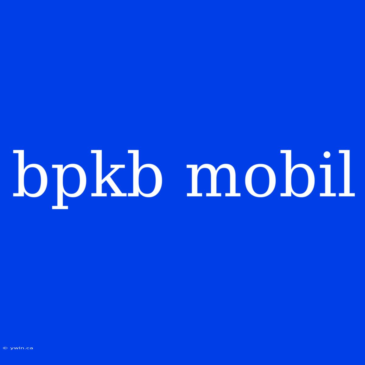 Bpkb Mobil