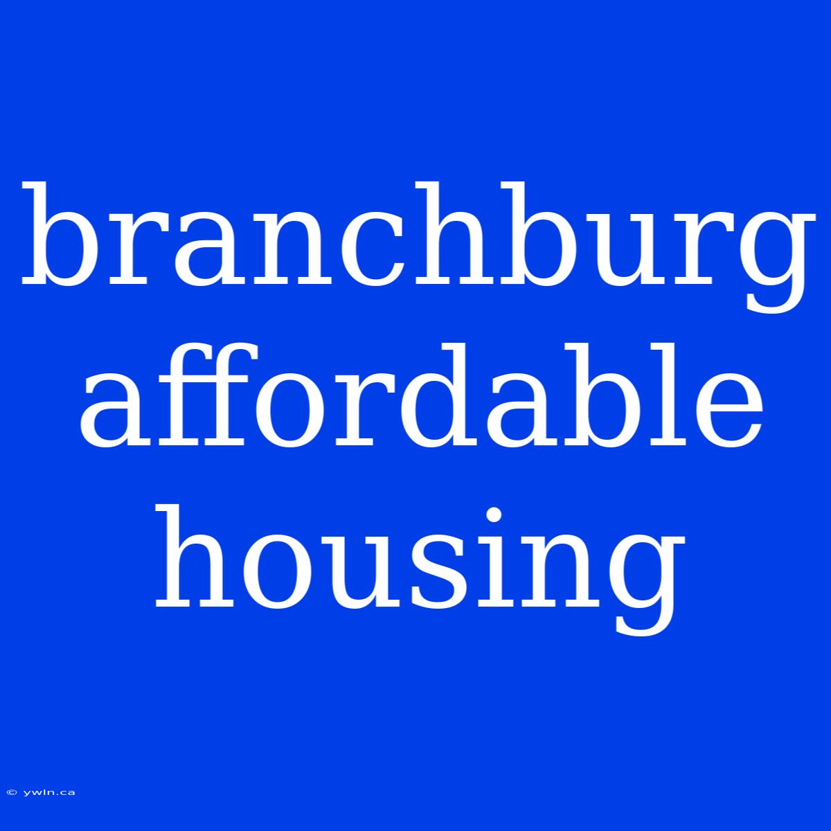 Branchburg Affordable Housing