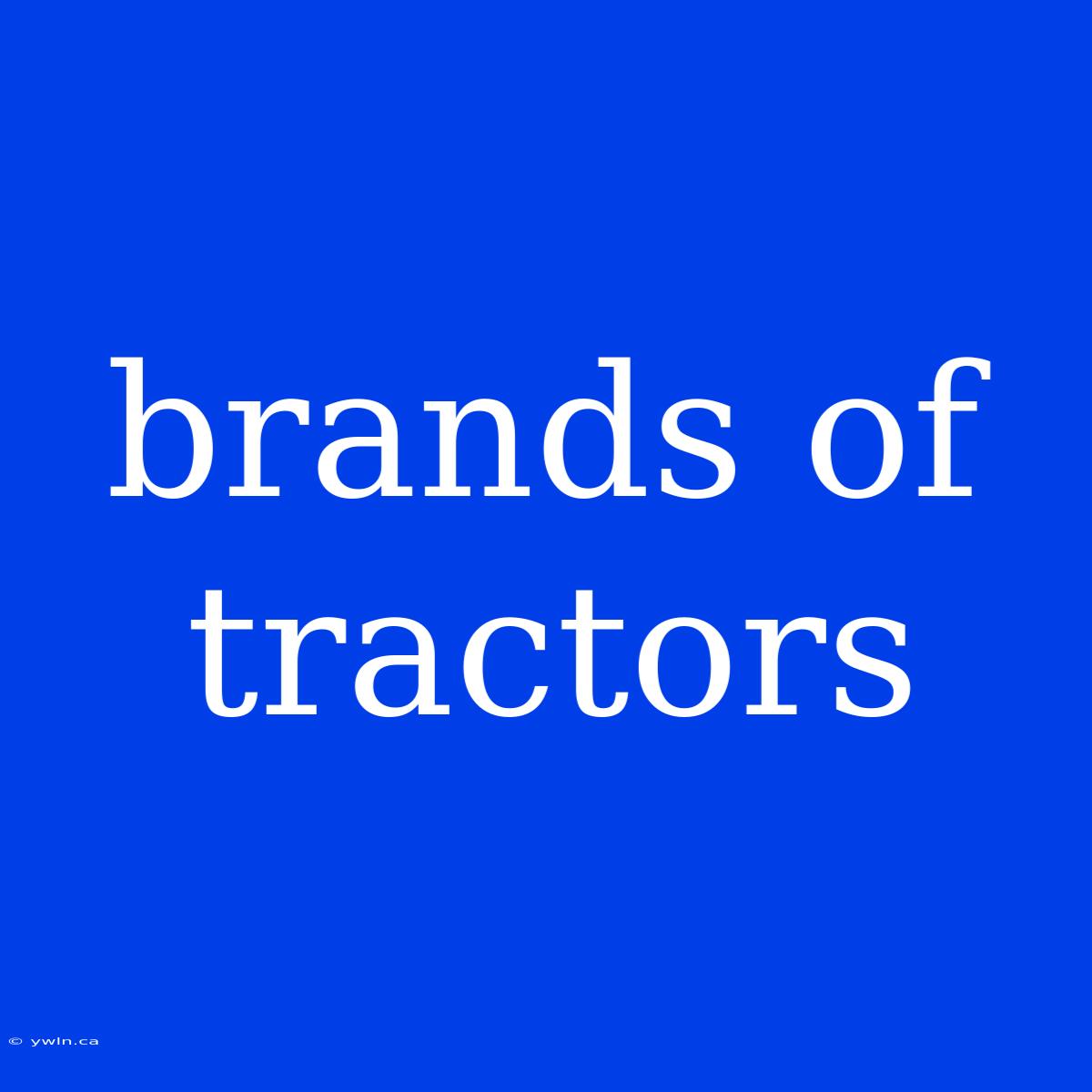 Brands Of Tractors