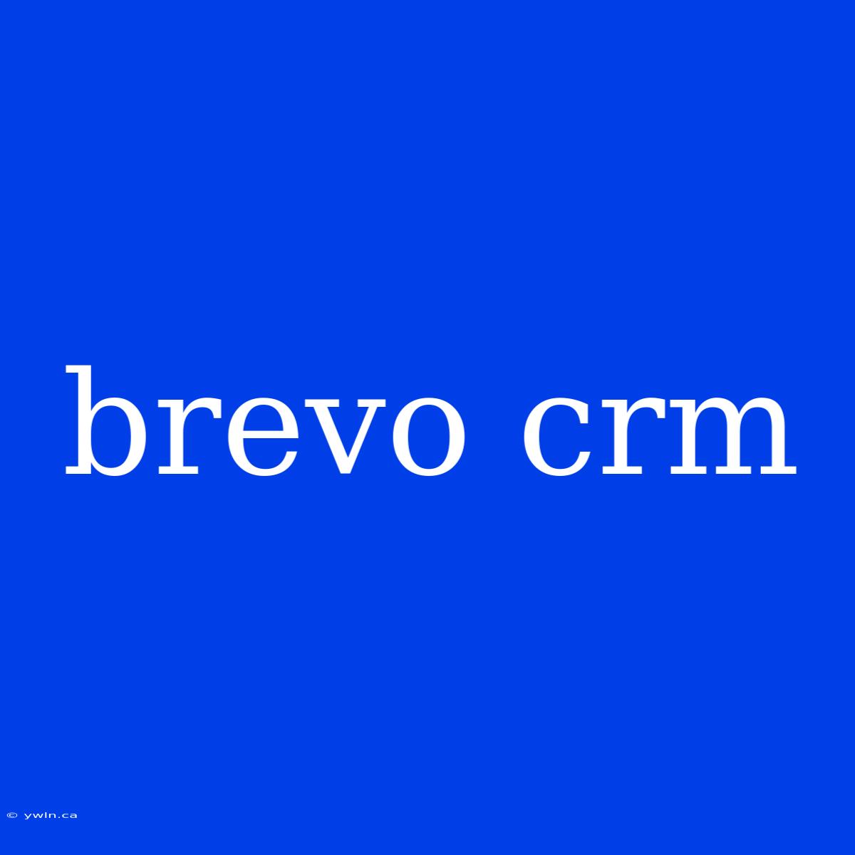 Brevo Crm