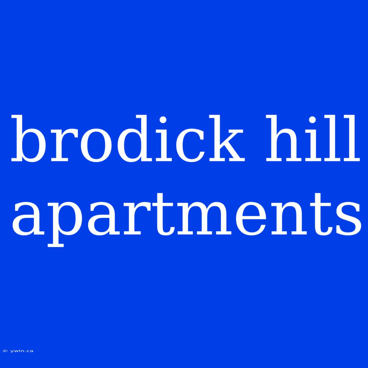 Brodick Hill Apartments