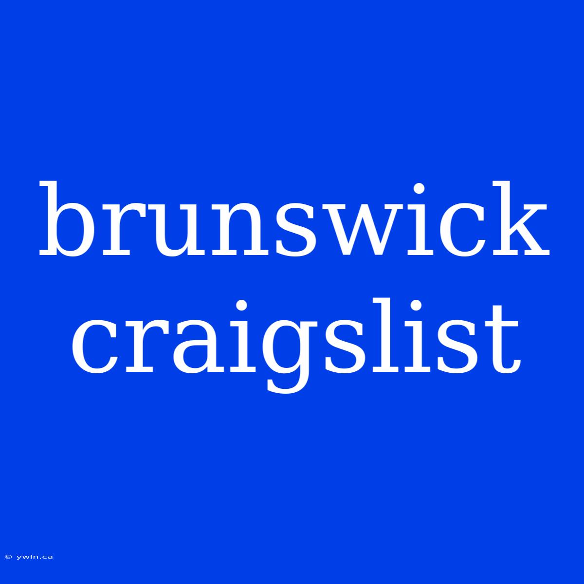 Brunswick Craigslist