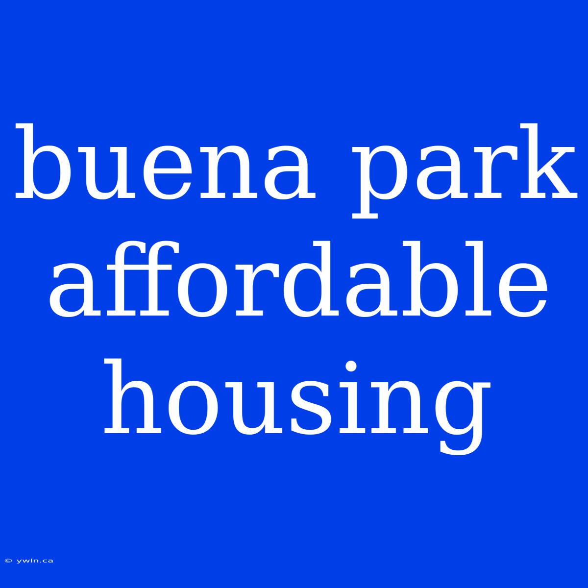 Buena Park Affordable Housing