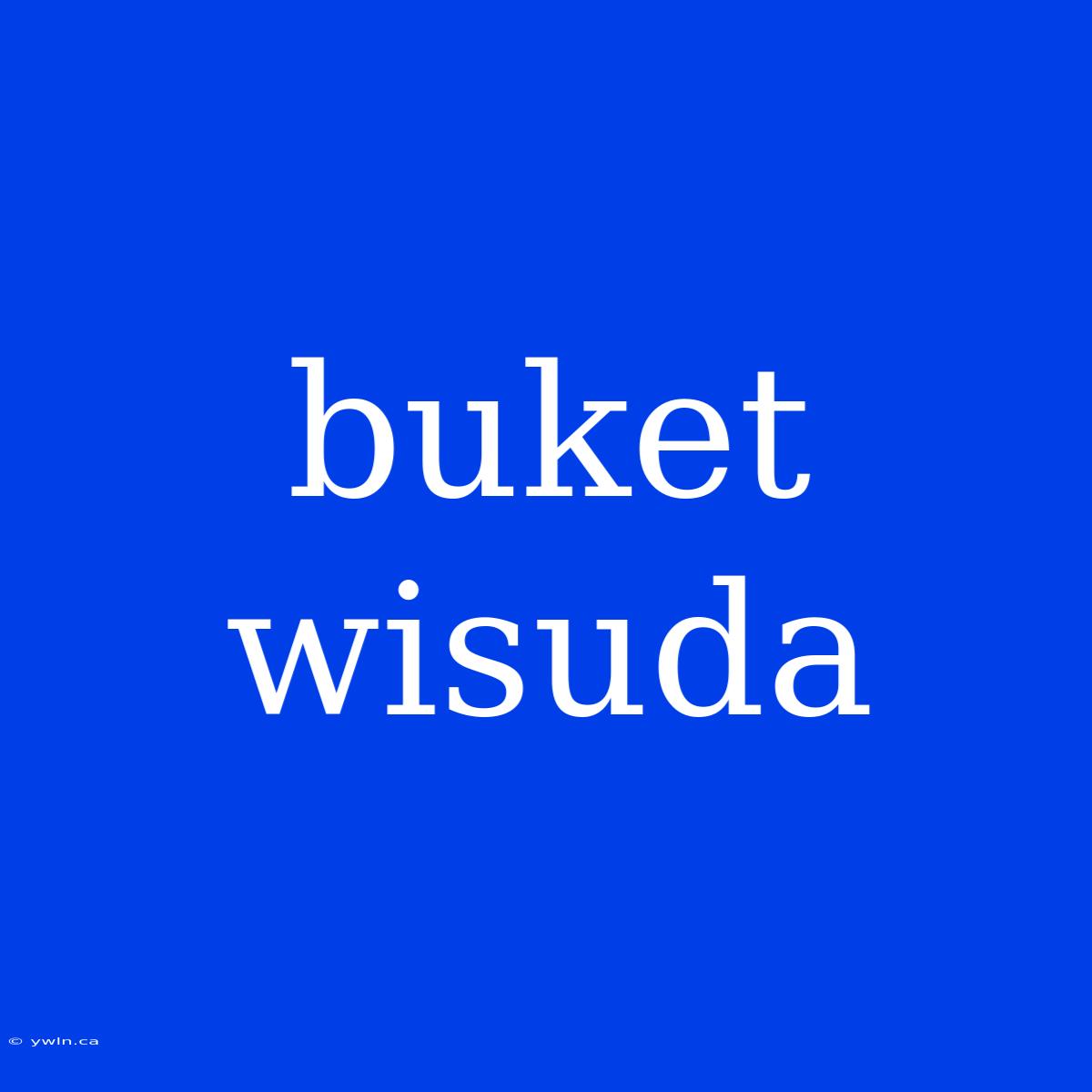 Buket Wisuda