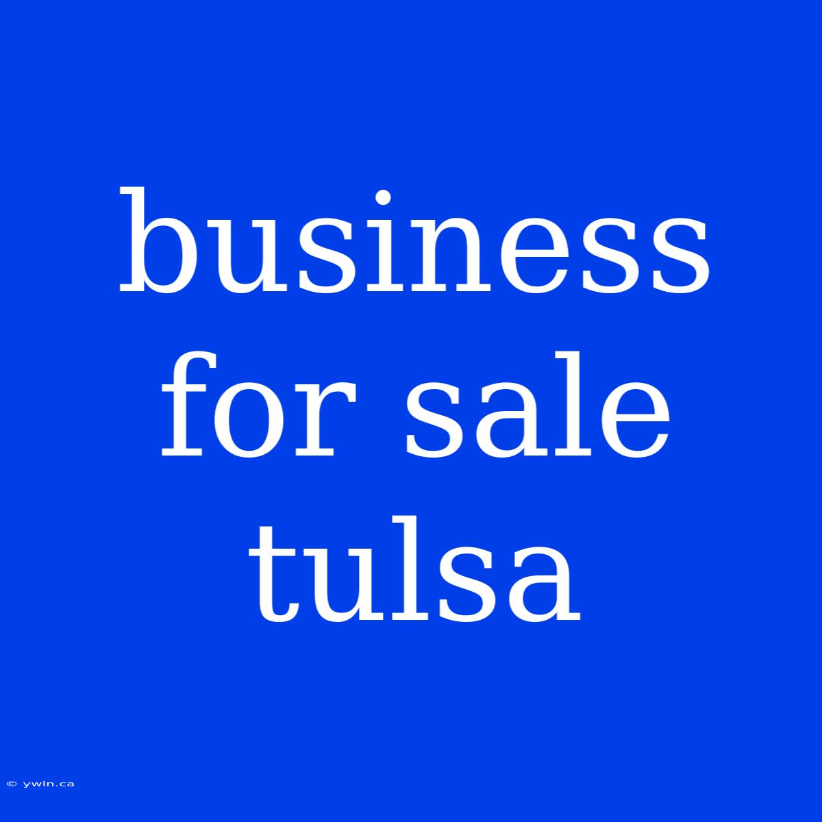 Business For Sale Tulsa