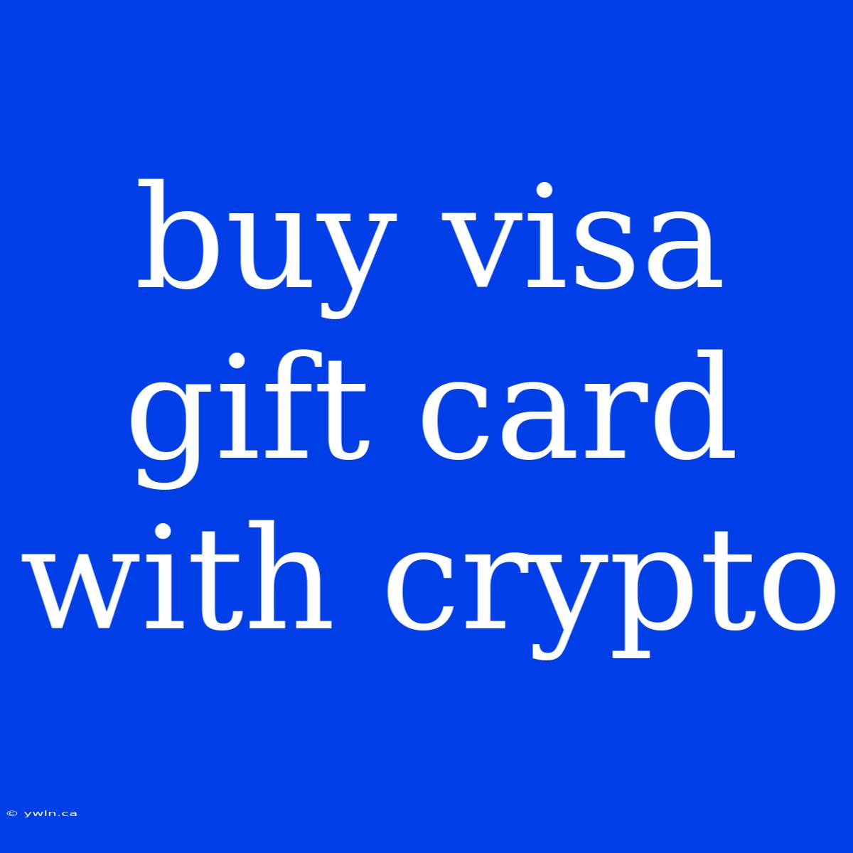 Buy Visa Gift Card With Crypto