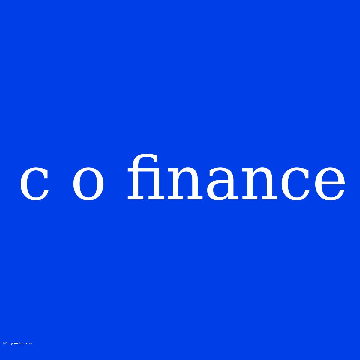 C O Finance