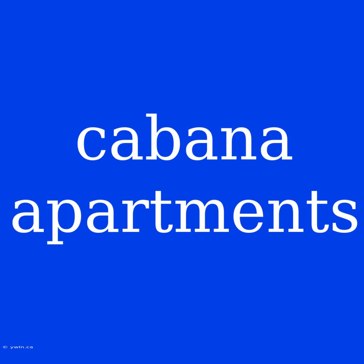 Cabana Apartments