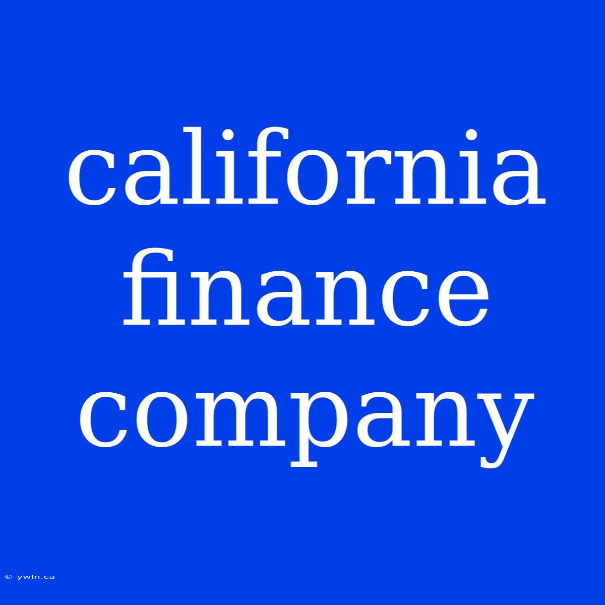 California Finance Company