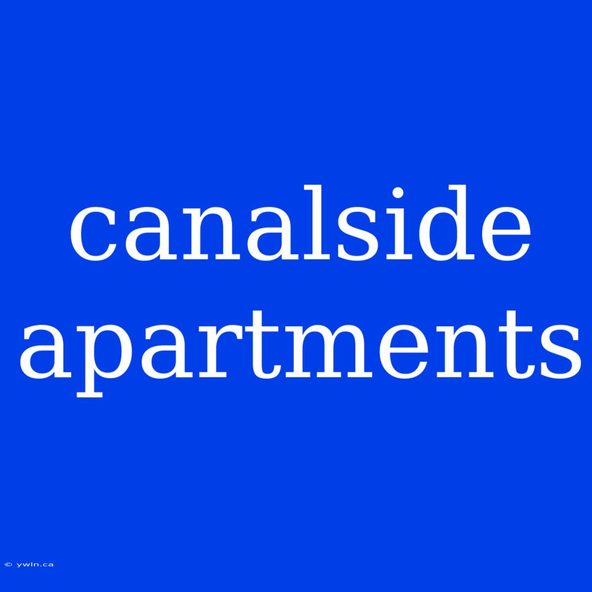 Canalside Apartments