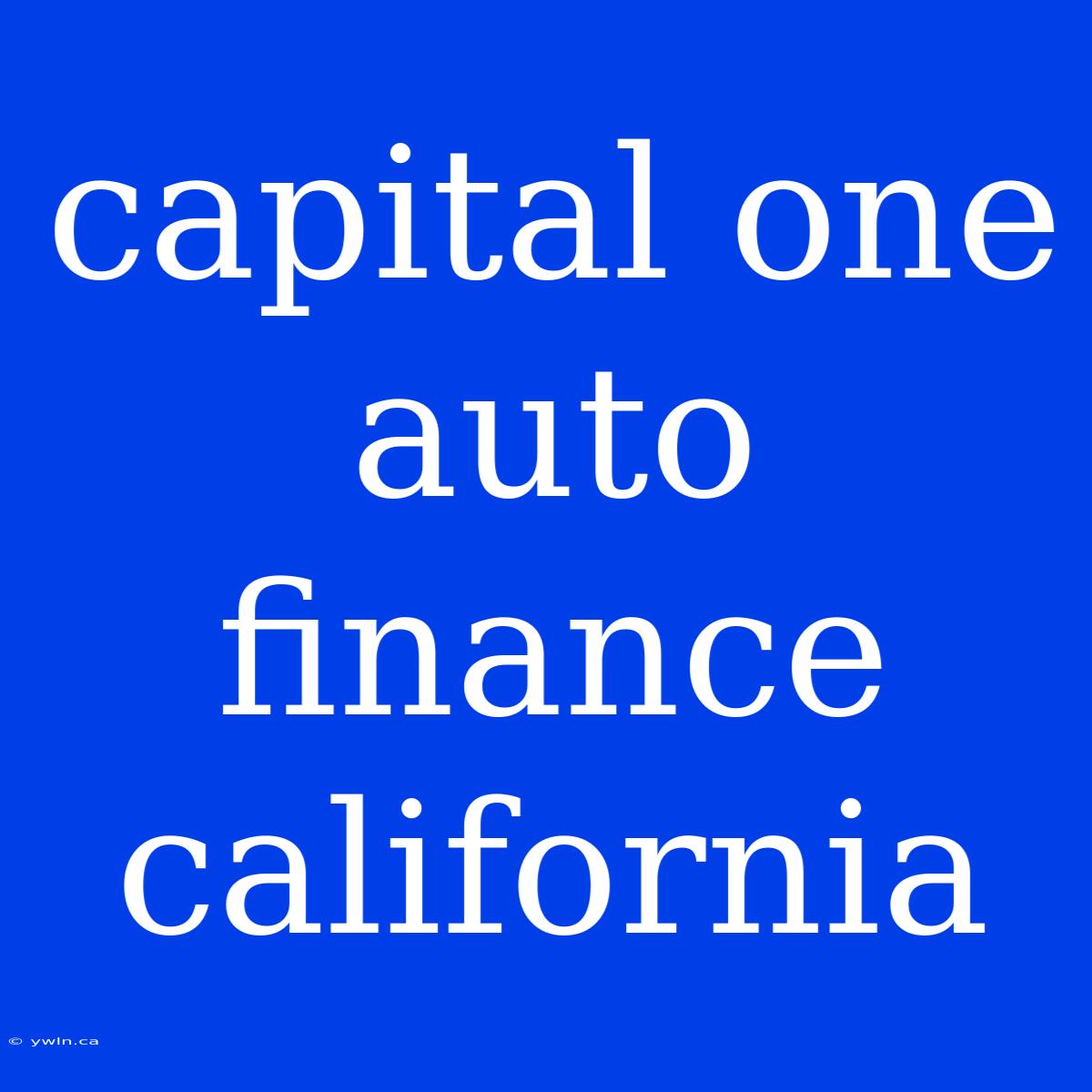 Capital One Auto Finance California