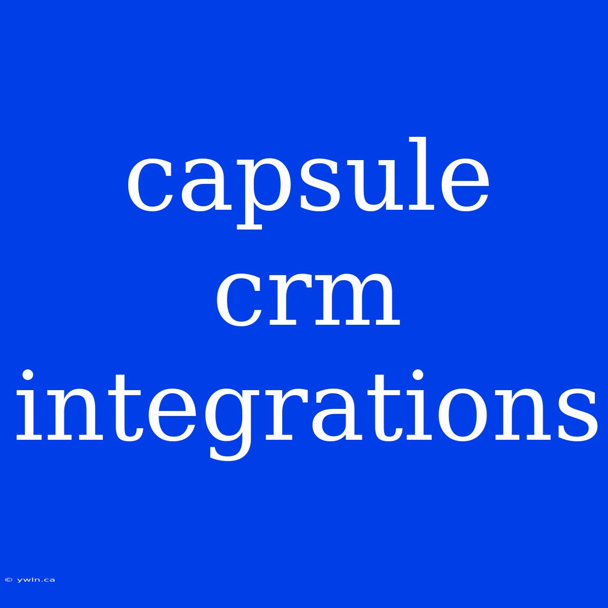 Capsule Crm Integrations