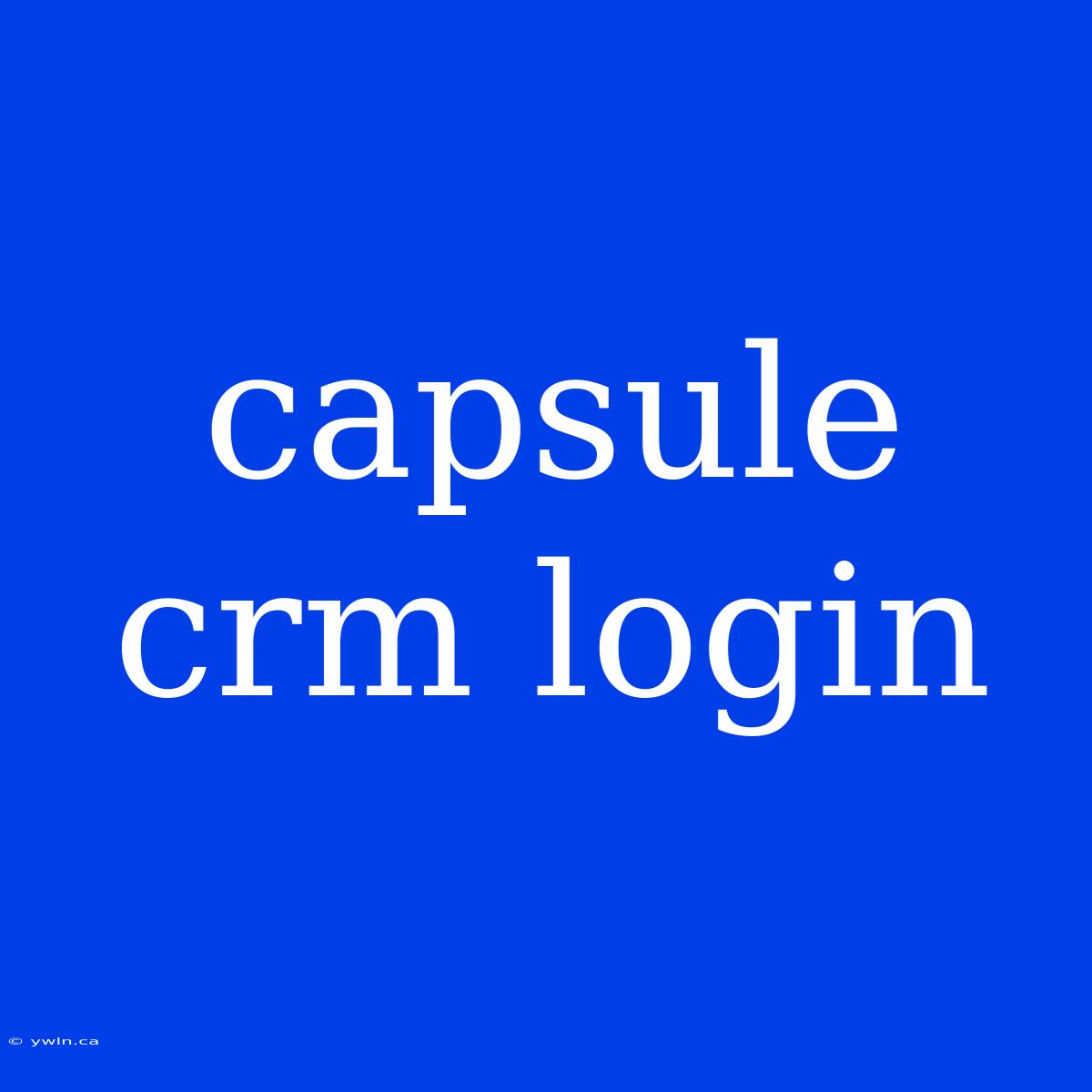 Capsule Crm Login