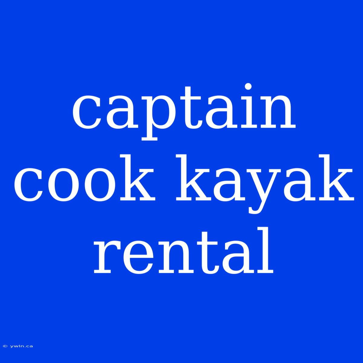 Captain Cook Kayak Rental